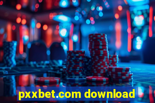 pxxbet.com download